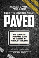 Paved: The Complete Navigated Guide to Succeed In the Music Industry 1647869757 Book Cover