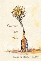 Entering the Day 1936671638 Book Cover