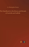 The Handbook To the Rivers and Broads of Norfolk and Suffolk 9356231117 Book Cover