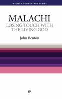 Losing Touch W/The Living God: (Malachi) (Welwyn Commentary Series) 0852342128 Book Cover