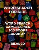 word search for kids: all ages puzzles, brain games, word scramble, Sudoku, mazes, mandalas, coloring book, workbook, activity book, (8.5x 11), large print, search & find, boosting entertainment, educ 1697491154 Book Cover