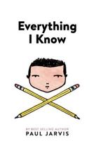 Everything I Know 0991918614 Book Cover