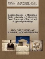 Gooden (Bennie) v. Mississippi State University U.S. Supreme Court Transcript of Record with Supporting Pleadings 1270635913 Book Cover