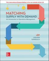 Matching Supply with Demand: An Introduction to Operations Management 0073525162 Book Cover
