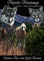 Mystic Mustangs: Mystic Mustangs Series 0615579566 Book Cover