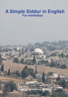 A Simple Siddur in English 1326015923 Book Cover