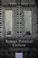 Roman Political Culture: Seven Studies of the Senate and City Councils of Italy from the First to the Sixth Century Ad 0198850808 Book Cover