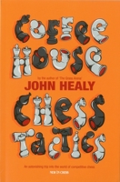 Coffeehouse Chess Tactics 905691328X Book Cover