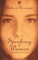 Speaking of Women 085111458X Book Cover