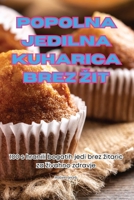 Popolna Jedilna Kuharica Brez Zit (Slovene Edition) 1836112122 Book Cover