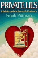Private Lies: Infidelity and Betrayal of Intimacy 0393307077 Book Cover