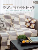 Sew a Modern Home: Quilts and More for Every Room 1604683678 Book Cover