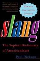 Slang: The Topical Dictionary of Americanisms 0671549200 Book Cover