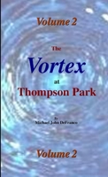 The Vortex @ Thompson Park 2 1365138992 Book Cover