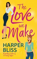 The Love We Make 9464339268 Book Cover