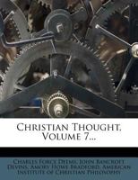 Christian Thought, Volume 7... 1278975438 Book Cover