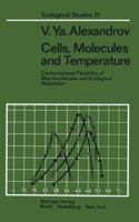 Cells, Molecules and Temperature: Conformational Flexibility of Macromolecules and Ecological Adaptation 3642665438 Book Cover