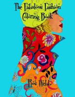 The Fabulous Fashion Coloring Book 1537461850 Book Cover