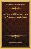 A Course of Instruction in Zootomy 1018286624 Book Cover