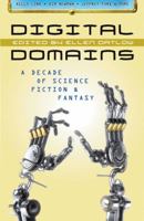 Digital Domains: A Decade of Science Fiction & Fantasy 1607012081 Book Cover