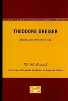 Theodore Dreiser (Pamphlets on American Writers) 0816606455 Book Cover