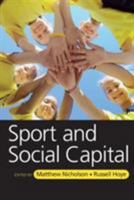 Sport and Social Capital 0750685867 Book Cover