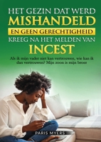 HET GAZIN DAT WERD MISHANDELD EN GEEN GERECHTIGHEID KREEG NA HET MELDEN VAN INCEST: Als ik mijn vader niet kan vertrouwen, wie kan ik dan vertrouwen? mijn zoon is mijn broer 1794824243 Book Cover