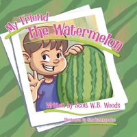 My Friend the Watermelon B0GWXB733X Book Cover