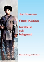 Onni Kokko ber?ttelse och bakgrund 9528061338 Book Cover