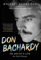 Don Bachardy: An Artists Life 0806543795 Book Cover