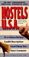 Hostels U.S.A.: The Only Comprehensive, Unofficial, Opinionated Guide (2nd ed) 0762703296 Book Cover