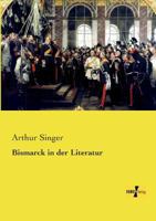 Bismarck in Der Literatur 3737200130 Book Cover