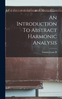 An Introduction To Abstract Harmonic Analysis 1015486274 Book Cover