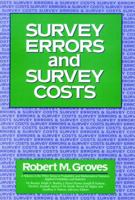 Survey Errors and Survey Costs (Wiley Series in Survey Methodology) 0471678511 Book Cover