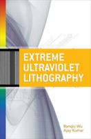 Extreme Ultraviolet Lithography 0071549188 Book Cover