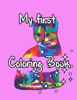 My First Coloring Book: 60 Pages 8.5x11 B08Y4T75J1 Book Cover