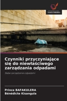 Czynniki przyczyniające się do niewlaściwego zarządzania odpadami B0G6FRSMJP Book Cover