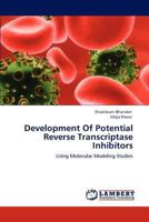 Development Of Potential Reverse Transcriptase Inhibitors 3845478373 Book Cover