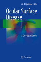 Ocular Surface Disease: A Case-Based Guide 3319158228 Book Cover