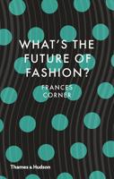 What's the Future of Fashion? 0500519277 Book Cover