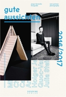Gute Aussichten 2016/2017: New German Photography 3944874544 Book Cover