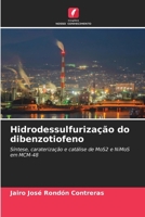Hidrodessulfurização do dibenzotiofeno (Portuguese Edition) 620783092X Book Cover