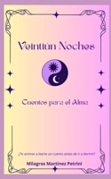 Veintiún Noches: Cuentos para el Alma (Spanish Edition) B0GWMG1PSF Book Cover
