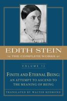 Finite and Eternal Being: An Attempt to Ascend to the Meaning of Being 1939272912 Book Cover