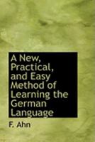 A New, Practical and Easy Method of Learning the Portuguese Language 1145104762 Book Cover