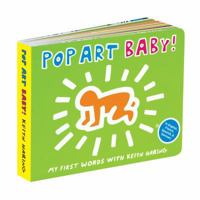 Keith Haring Pop Art Baby! 073534292X Book Cover