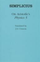 On Aristotle's Physics 5 (Ancient Commentators on Aristotle) 1472558464 Book Cover