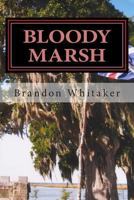 Bloody Marsh 1494281236 Book Cover