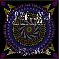 Chill the eff out! B0CGWV6FLW Book Cover