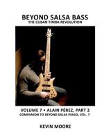 Beyond Salsa Bass: The Cuban Timba Revolution - Latin Bass for Beginners 1482729369 Book Cover
